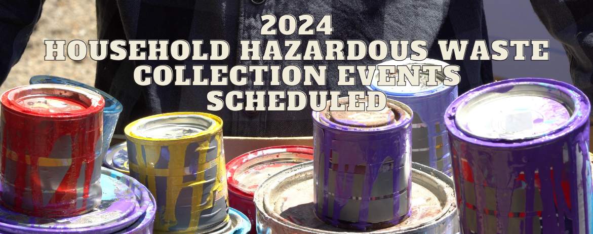 2024 Household Hazardous Waste Dates Announced